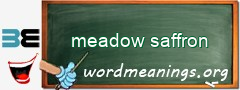 WordMeaning blackboard for meadow saffron